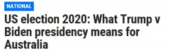 美国大选对澳洲意味着什么？拜登特朗普谁更符