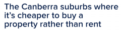 专家预测ACT房价还要涨？这几个区买房比租房便