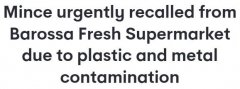 澳生鲜超市食品因含“异物”紧急召回！塑料及金属污染恐致疾病或其他伤害（图）