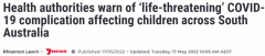 澳洲又有9名儿童出现新冠罕见并发症！可导致体内病毒库形成，不明原因儿童肝炎或与其有关！当局发警告