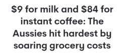 牛奶$9/瓶，咖啡$84/罐！澳洲食品价格暴涨，偏远地区成“重灾区”（组图）