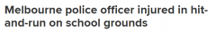 澳洲学校发生肇事逃逸！司机开车撞警察，后者受伤送医（组图）