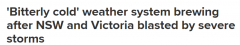澳洲东南部将遭遇极寒风暴，气温骤降！伴随强风阵雨冰雹（组图）