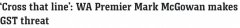 西澳州长就GST问题抨击艾博年政府，称预算赤字改善是“本州功劳”（图）