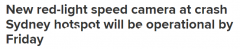 司机注意！悉尼CBD事故多发区将从周五起启用新的闯红灯测速摄像头（图）