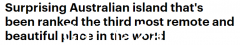 澳洲一座鲜为人知的小岛，被评为地球上“最美的偏远之地”！不是想去就去，每年游客数量有限（合影）