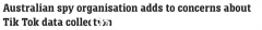 澳洲情报机构发出警告，呼吁民众谨慎使用TikTok！联邦政府和州政府相继出台禁令（图）