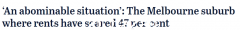墨尔本市中心公寓租金暴涨46.7%，这些地区涨幅最大！租户哀叹，要求租金上限（图）