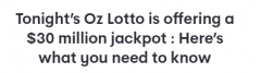 Oz Lotto Australia即将开奖，头奖3000万澳元，一夜暴富就看今晚！最常中奖号码揭晓（组图）