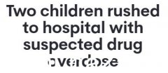 悉尼家中两名幼童“服药过量”不省人事被紧急送往医院！警方现场勘查（图）