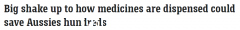 澳洲配药条例重大调整7月1日起生效！数百万人受益（图）