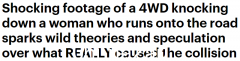 故意碰瓷？澳洲女子跑出马路，被车撞了。司机行为获网友点赞（图）