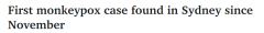悉尼确诊1例猴痘病例！卫生署呼吁三类人士监测症状及接种疫苗（图）