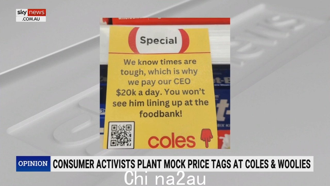 消费者活动家种植模拟价格Coles 和 Woolworths 的标签