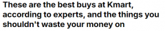 凯马特“最好”和“最差”产品评论出炉了！市面上有很多物超所值的产品，但这些东西应该避免......（图）