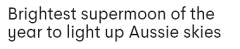 就在今晚！ “超级月亮”将点亮澳大利亚夜空 各地最佳观赏时间即将关闭（图）