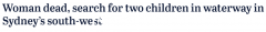 悉尼溺水身亡！一人不幸死亡，两名儿童失踪，警方展开搜救行动（图）